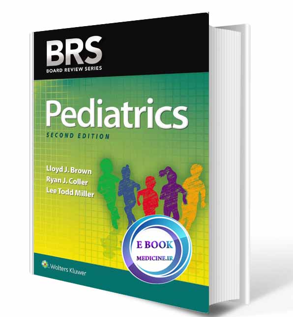 دانلود کتاب BRS Pediatrics (Board Review Series) 2018 (original Pdf)